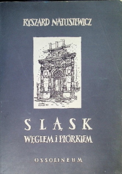 Śląsk węglem i piórkiem