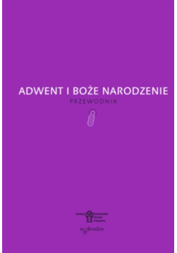 Adwent i Boże Narodzenie przewodnik