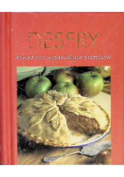 Desery Ponad 100 wspaniałych przepisów