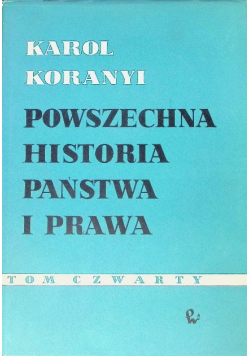 Powszechna historia państwa i prawa Tom 4
