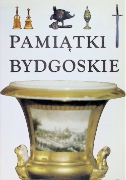 Pamiątki Bydgoskie