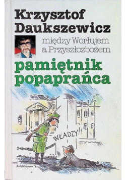 Między Worłujem a Przyszłozbożem Pamiętnik popaprańca