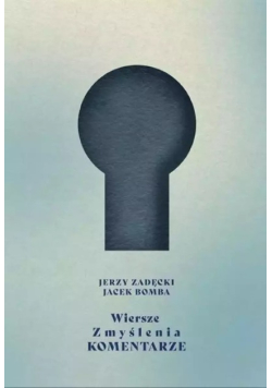 Wiersze, zmyślenia, komentarze