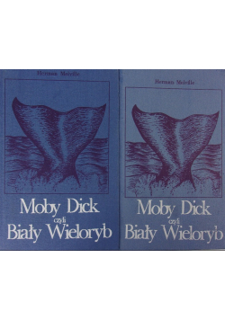 Moby dick czyli Biały Wieloryb Część 1 i 2