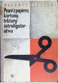 Prace z papieru, kartonu, tektury introligatorstwo