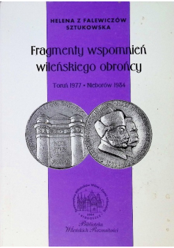 Fragmenty wspomnień wileńskiego obrońcy
