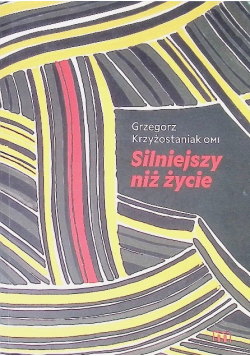 Silniejszy Niż Życie