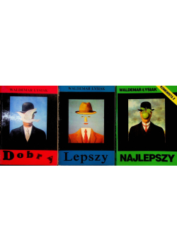 Dobry Lepszy Najlepszy Tom I do III