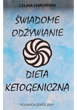 Świadome odżywianie dieta ketogeniczna