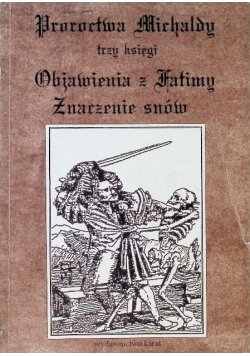 Proroctwo Michaldy Trzy księgi objawienia z Fatimy znaczenie snów