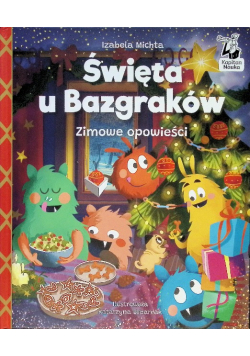 Święta u Bazgraków Zimowe opowieści
