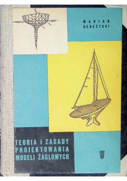 Teoria i zasady projektowania modeli żaglowych