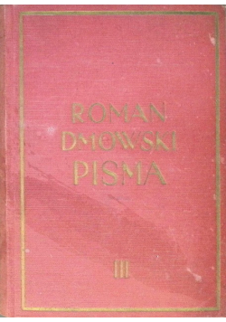 Dmowski Pisma Tom III Dziesięć lat walki 1938 r.