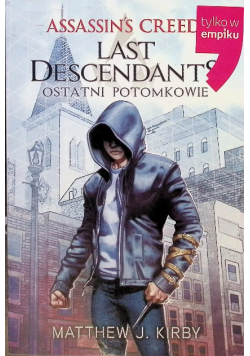 Assassins Creed Last Descendants Ostatni potomkowie
