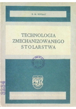 Technologia zmechanizowanego stolarstwa