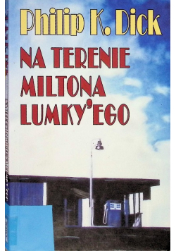 Na terenie Miltona Lumkyego