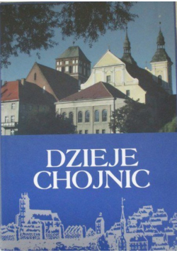 Dzieje Chojnic