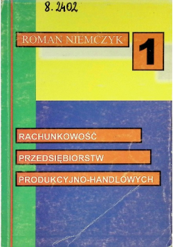 Rachunkowość przedsiębiorstw produkcyjno - handlowych Część 1