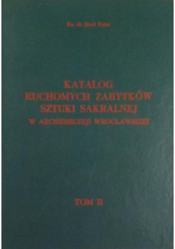 Katalog ruchomych zabytków sztuki sakralnej w Archidiecezji