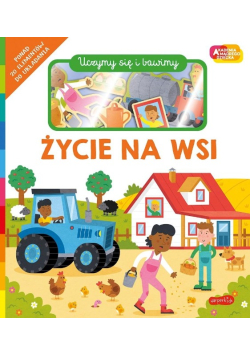 Życie na wsi. Akademia Mądrego Dziecka. Uczymy się i bawimy