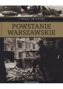 II Wojna Światowa Tom XIII Powstanie Warszawskie