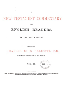 A New Testament commentary for English readers by various writers Volume 2 1897 r.