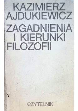 Zagadnienia i kierunki filozofii