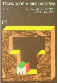 Technologia meblarstwa Część II