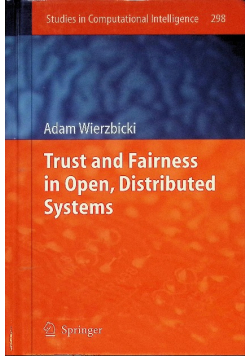 Trust and Fairness in Open, Distributed Systems