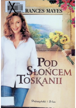 Pod słońcem Toskanii