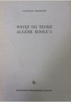 Wstęp do teorii algebr Boolea