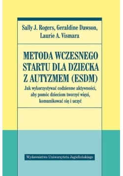 Metoda Wczesnego Startu dla dziecka z autyzmem