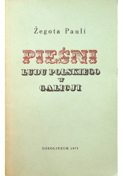 Pieśni ludu polskiego w Galicji