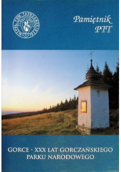 Pamiętnik PTT. Tom 19. Gorce. XXX lat Parku Narodowego