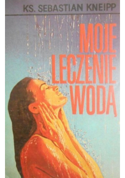 Moje leczenie wodą