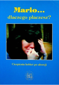 Mario... dlaczego płaczesz?