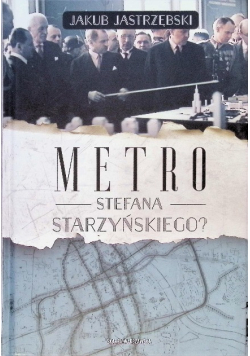 Metro Stefana Starzyńskiego?