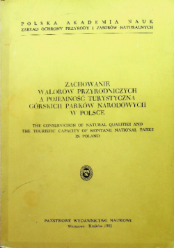 Zachowanie walorów przyrodniczych a pojemność turystyczna górskich parków narodowych w Polsce