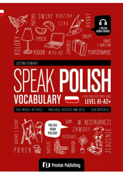 Speak Polish. Vocabulary. Poziom A1-A2+