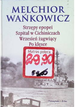 Strzępy epopei Szpital w Cichiniczach Wrzesień żagwiący Po klęsce