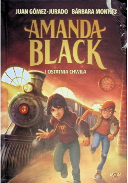 Amanda Black i Ostatnia Chwila Tom 3