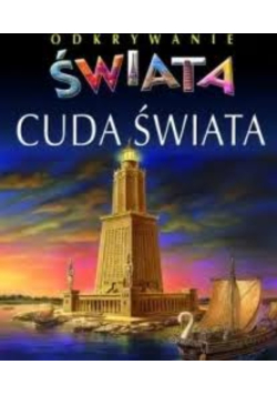 Odkrywanie świata. Cuda świata