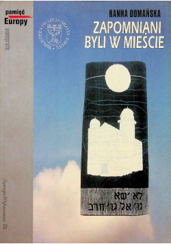 Zapomniani byli w mieście