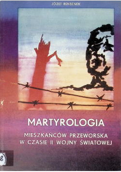 Martyrologia mieszkańców Przeworska w czasie I wojny światowej