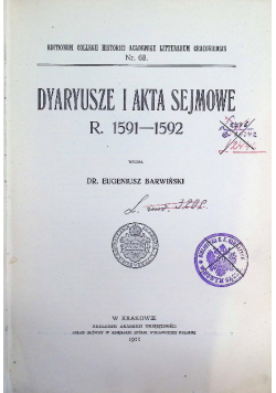 Dyaryusze i akta sejmowe r. 1591-1592 1911 r.