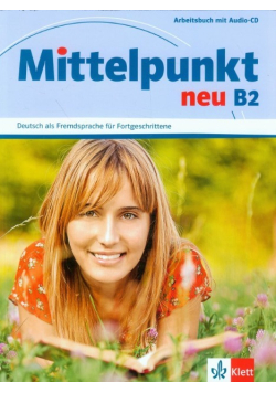 Mittelpunkt neu B2 Arbeitsbuch