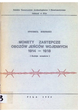 Monety zastępcze obozów jeńców wojennych 1914 - 1918