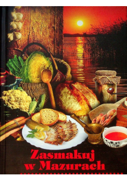Zasmakuj w Mazurach
