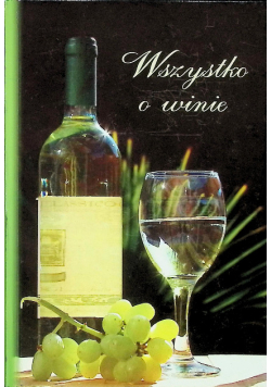 Wszystko o winie