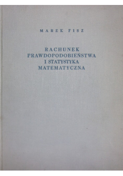 Rachunek prawdopodobieństwa i statystyka matematyczna
